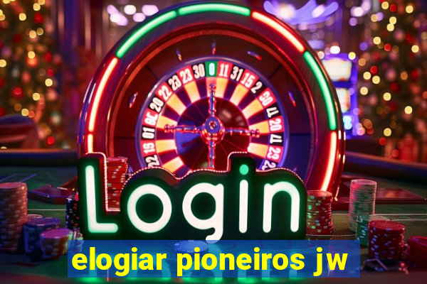 elogiar pioneiros jw